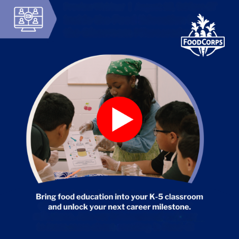 Photo of a teacher in a headscarf and apron guiding three students through a food-related classroom activity with a recipe chart. Text reads ‘Bring food education into your K-5 classroom and unlock your next career milestone,’ with the FoodCorps logo in the top right.