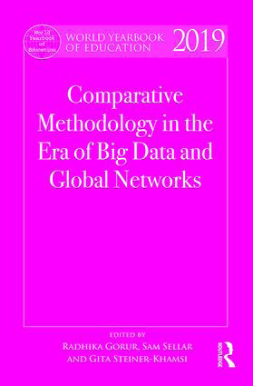 Gorur, R., Sellar S., & Steiner-Khamsi, G. (Eds). (2018). World Yearbook of Education. Comparative Methodology in the Era of Big Data and Global Networks. New York: Routledge