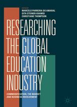 Parreira do Amaral, M., Steiner- Khamsi, G., & Thompson, C. (Eds.) (2019). Researching the Global Education Industry — Commodification, the Market and Business Involvement. New York and London: Palgrave.